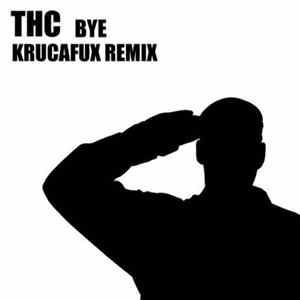 THC - Bye Album