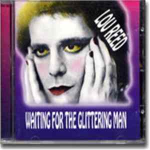 Lou Reed - Waiting For The Glittering Man Album