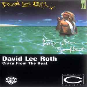 David Lee Roth - Crazy From The Heat Album