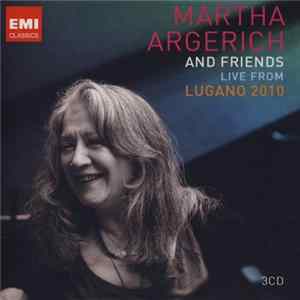 Martha Argerich And Friends - Live From Lugano 2010 Album