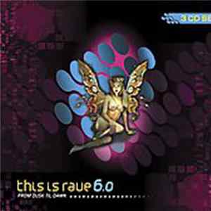 Various - This Is Rave 6.0 - From Dusk Til Dawn Album