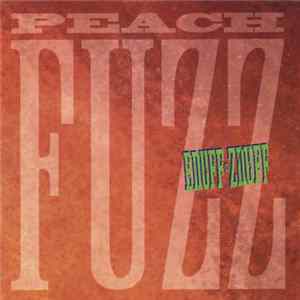 Enuff Z'nuff - Peach Fuzz Album