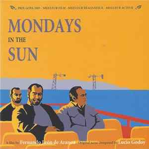 Lucio Godoy - Mondays In The Sun - Original Motion Picture Soundtrack Album