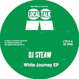 DJ Steaw - White Journey EP Album