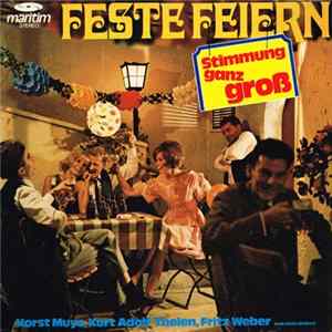 Various - Feste Feiern - Die Stimmungsplatte ohne Beispiel Album