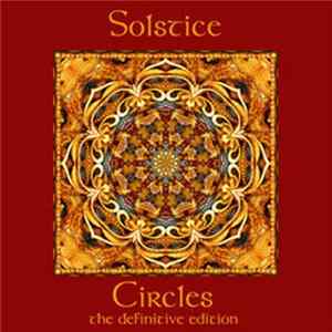 Solstice - Circles - The Definitive Edition Album