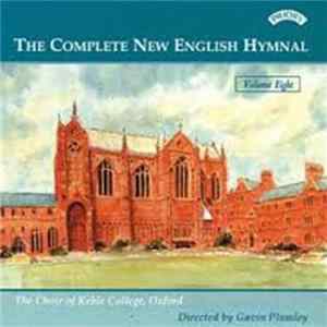 The Choir Of Keble College Oxford - The Complete New English Hymnal Volume 8 Album