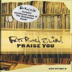 Fatboy Slim - Praise You Album