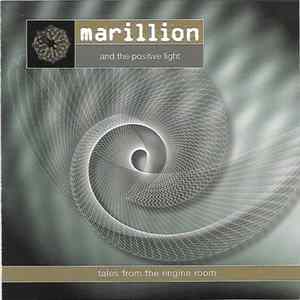Marillion and The Positive Light - Tales From The Engine Room Album