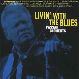 Vassar Clements - Livin' With The Blues Album