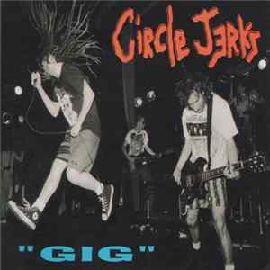 Circle Jerks - Gig Album