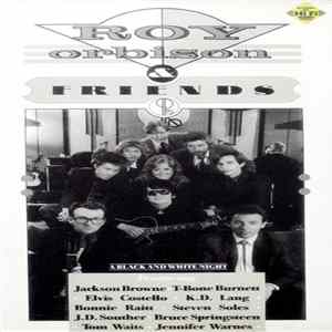 Roy Orbison & Friends - A Black And White Night Album