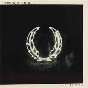 Birds Of Bellwoods - Victoria Album