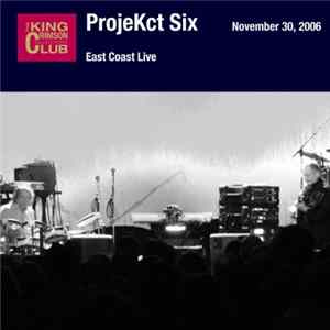 ProjeKct Six - East Coast Live Album