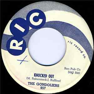 The Gondoliers - Knocked Out / You Call Everybody Darling Album