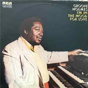 Groove Holmes - I'm In The Mood For Love Album