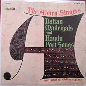 The Abbey Singers, Michael Oelbaum - Italian Madrigals And Haydn Part Songs Album