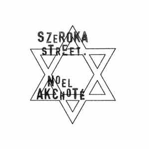 Noël Akchoté - Szeroka Street: Chassidics Vol.1 Album