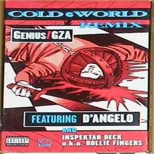 Genius / GZA Featuring D'Angelo - Cold World Remix Album