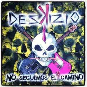 Deskizio - No Seguimos El Camino Album