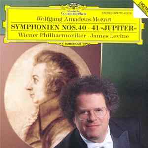 Wolfgang Amadeus Mozart / Wiener Philharmoniker • James Levine - Symphonien Nos.40 • 41 »Jupiter« Album