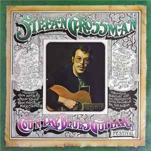 Stefan Grossman Featuring Son House And Jo Ann Kelly And Sam Mitchell And Mike Cooper - Country Blues Guitar Festival Album