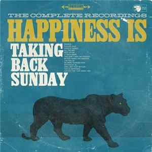 Taking Back Sunday - Happiness Is: The Complete Recordings Album