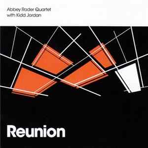 Abbey Rader Quartet With Kidd Jordan - Reunion Album
