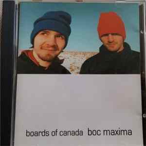 Boards Of Canada - Boc Maxima Album