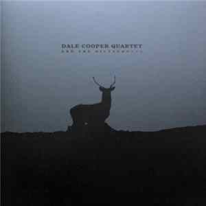 Dale Cooper Quartet And The Dictaphones - Parole De Navarre Album