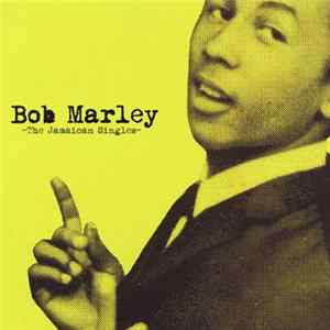 Bob Marley - The Jamaican Singles Album