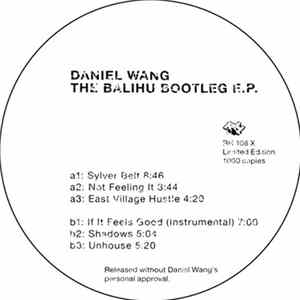 Daniel Wang - The Balihu Bootleg E.P. Album