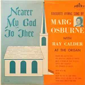 Marg Osburne With Ray Calder - Nearer My God To Thee Album