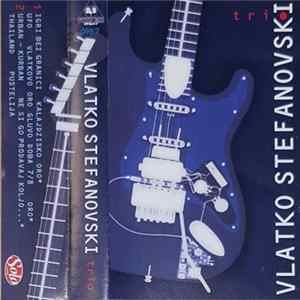 Vlatko Stefanovski Trio - Trio Album