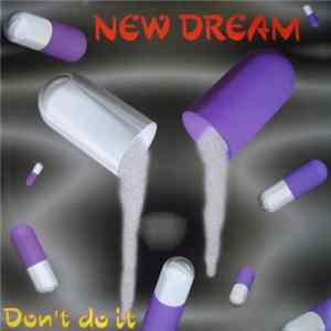 New Dream - Don't Do It Album