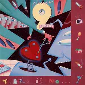 About 9 Times - There Is No... Album