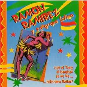 Ramon Ramirez Y Su Grupo Latino - Con El Taco Album