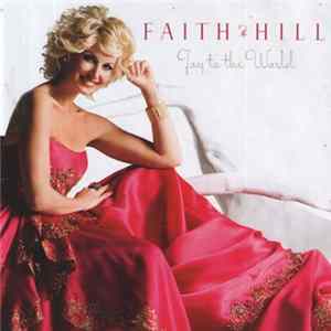 Faith Hill - Joy To The World Album