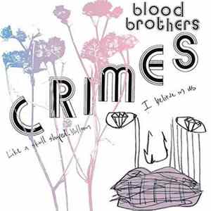 The Blood Brothers - Crimes Album