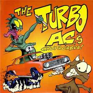 The Turbo A.C.'s - Chupacabra! Album