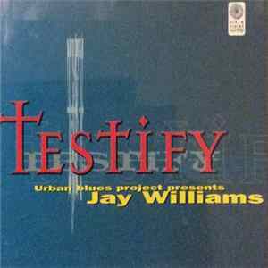 Urban Blues Project - Testify Album