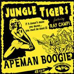 Jungle Tigers & Ray Campi - Apeman Boogie Album