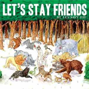 Les Savy Fav - Let's Stay Friends Album