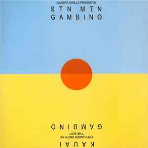 Childish Gambino - STN MTN/Kauai Album