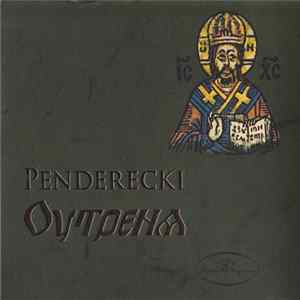 Krzysztof Penderecki - Jutrznia - Utrenja Album