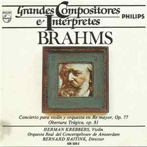 Brahms - Concierto Para Violín Y Orquesta En Re Mayor, Op. 77 / Obertura Trágica, Op. 81 Album
