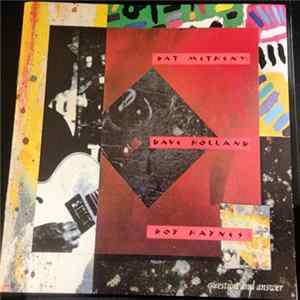 Pat Metheny w/ Dave Holland & Roy Haynes - Question And Answer Album