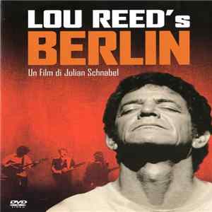 Lou Reed - Lou Reed's Berlin - A Film By Julian Schnabel Album