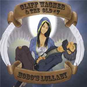 Cliff Wagner & The Old # 7 - Hobo's Lullaby Album