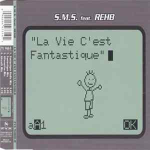 S.M.S. - La Vie C'Est Fantastique Album